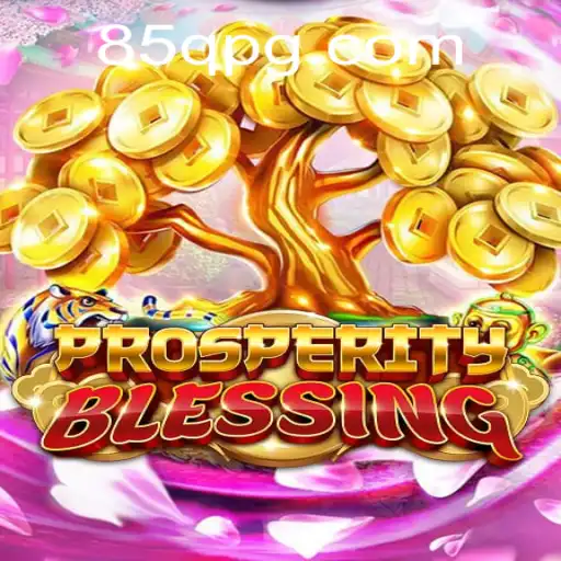 Descubra ProsperityBlessing: Um Jogo Revolucionário com a Marca 85Q.com
